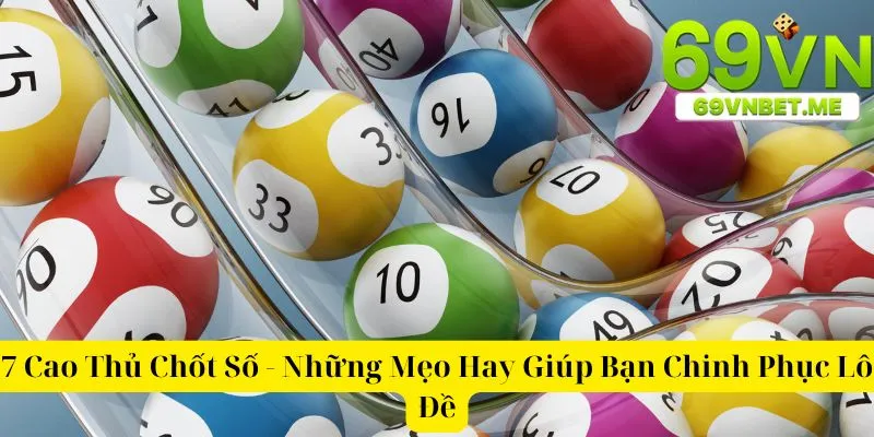 7-cao-thu-chot-so-nhung-meo-hay-giup-ban-chinh-phuc-lo-de