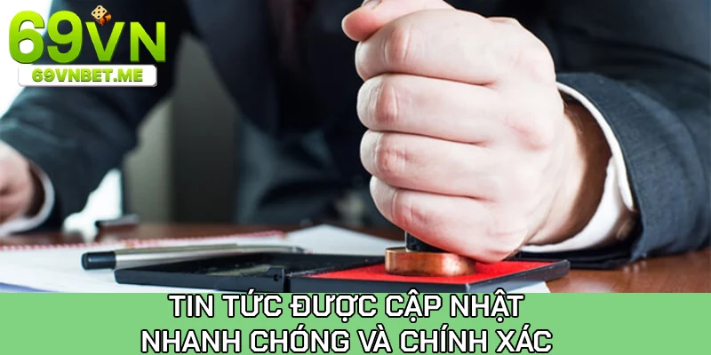 Tin tức 69VN được cập nhật nhanh chóng và cực chính xác