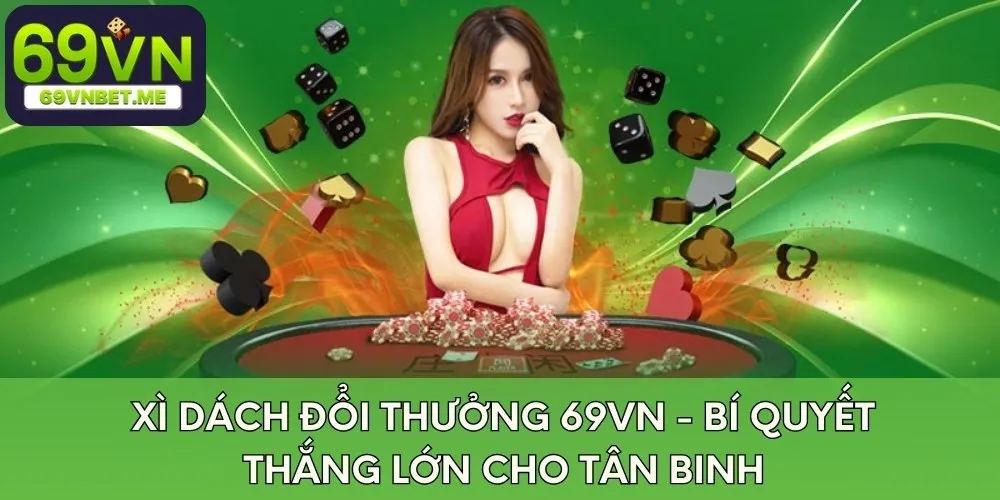 xi-dach-doi-thuong-69vn-bi-quyet-thang-lon-cho-tan-binh