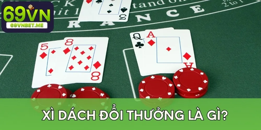 Khái niệm về game xì dách đổi thưởng